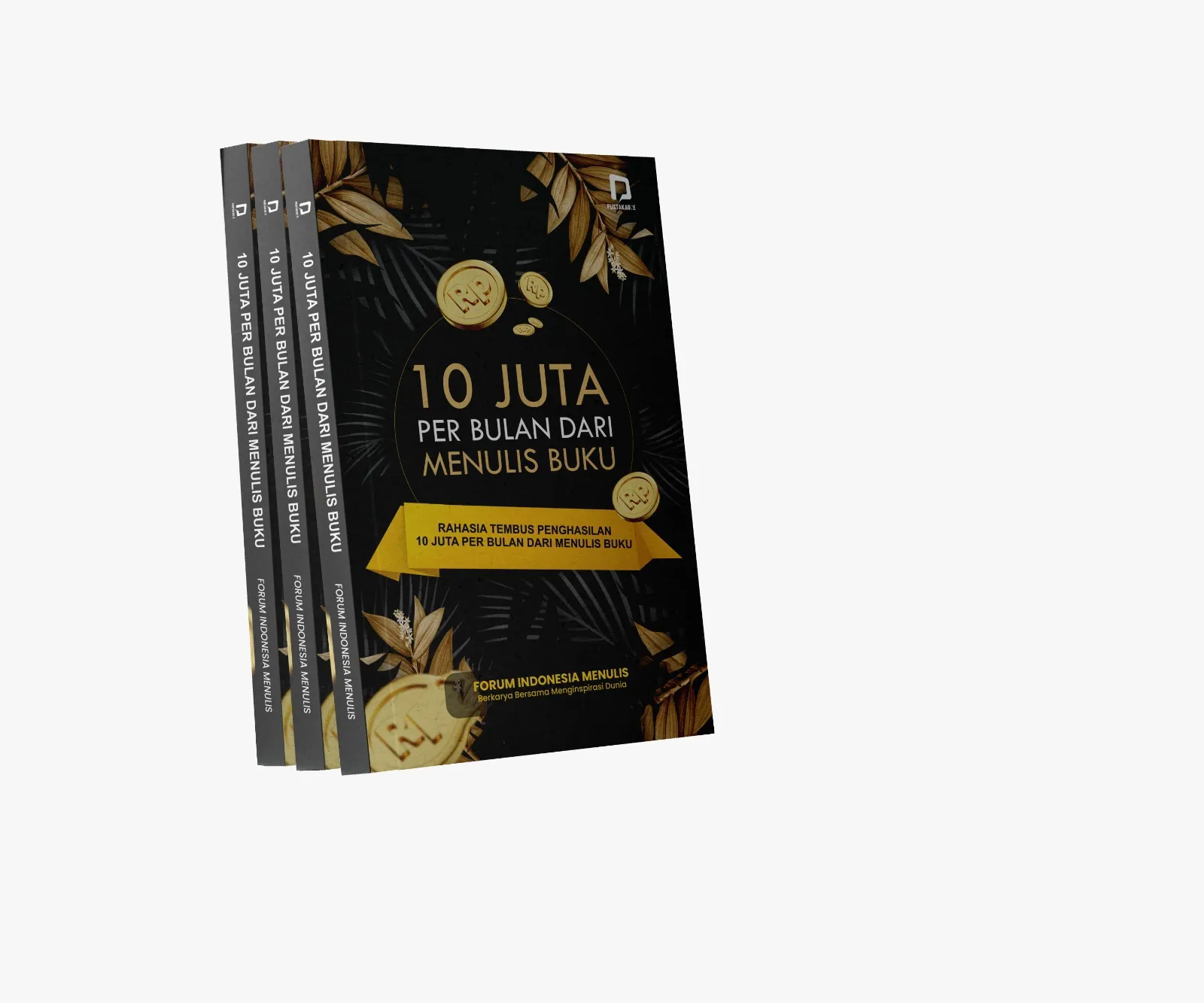 Buku: 10 Juta Per Bulan dari Menulis Buku