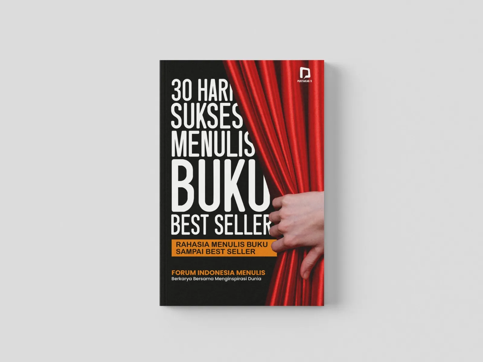 E-Book: 30 Hari Sukses Menulis Buku Best Seller